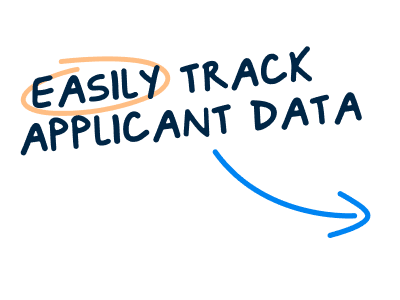 Easily track applicant data